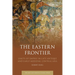 The Eastern Frontier: Limits of Empire in Late Antique and Early Medieval Central Asia