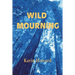 Wild Mourning