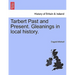 Tarbert Past and Present. Gleanings in Local History.