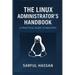 The Linux Administrator's Handbook: A Practical Guide to Mastery