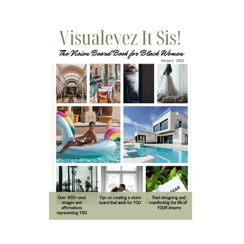 Visualeyez It Sis! The Vision Board Book for Black Women