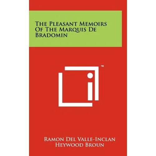 The Pleasant Memoirs of the Marquis de Bradomin