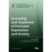 Screening and Treatment of Perinatal Depression and Anxiety