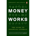 Money Works: The Guide to Financial Literacy