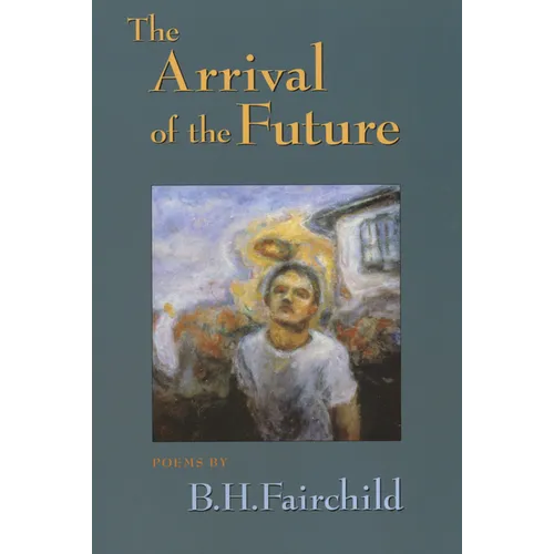 The Arrival of the Future
