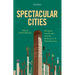 Spectacular Cities: Religion, Landscape, and the Dialectics of Globalization