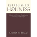 Established in Holiness: A Book on Christian Discipleship, Growth, and Strength