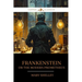 Frankenstein: Or the Modern Prometheus