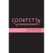 Cookfitt: Food Faith Fitness A Book of Chick Wisdom