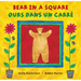 Bear in a Square (Bilingual French & English)