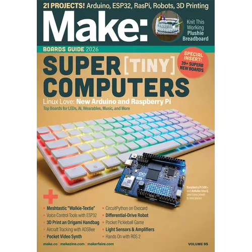 Make: Volume 95: Guide to Boards 2026