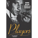Players: Con Men, Hustlers, Gamblers, and Scam Artists