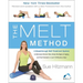 The Melt Method: A Breakthrough Self-Treatment System to Eliminate Chronic Pain, Erase the Signs of Aging, and Feel Fantastic in Just 10 Minutes a Day