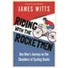 Riding with the Rocketmen: One Man's Journey on the Shoulders of Cycling Giants
