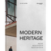 Modern Heritage: Reuse, Renovation and Restoration