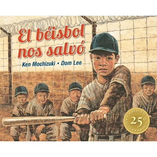 El Béisbol Nos Salvó: Edición Especial 25° Aniversario