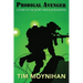 Prodigal Avenger: A Story of the Secret War in Afghanistan