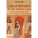 Arab Women in the Middle Ages