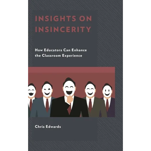 Insights on Insincerity: How Educators Can Enhance the Classroom Experience