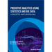 Predictive Analytics Using Statistics and Big Data: Concepts and Modeling