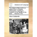 The Citizen of the World: Or, Letters from a Chinese Philosopher, Residing in London, to His Friends in the East. ... Volume 2 of 2