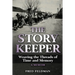 The Story Keeper: Weaving the Threads of Time and Memory, A Memoir