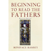 Beginning to Read the Fathers: Revised Edition