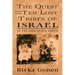 The Quest for the Ten Lost Tribes of Israel: To the Ends of the Earth