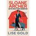 Sloane Archer Gets What She Deserves