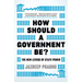 How Should a Government Be?: The New Levers of State Power