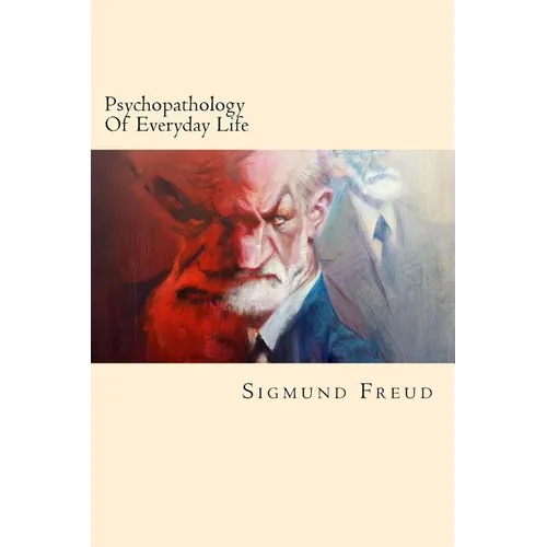 Psychopathology Of Everyday Life