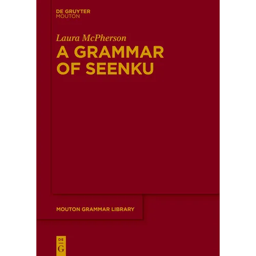 A Grammar of Seenku
