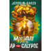 Monday After The Apocalypse: Unlikely Survivors - Book 1