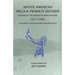 Native American Wills and Probate Records, 1911-1921 Records of the Bureau of Indian Affairs: Including 76 Never Before Published Wills