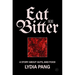 Eat Bitter: A Story about Guts, and Food