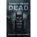 Twenty Years Dead