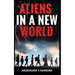 Aliens in a New World