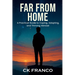 Far from Home: A Practical Guide to Coping, Adapting, and Thriving Abroad