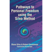 Pathways to Personal Freedom Using the Silva Method