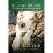 Blind Hope: An Unwanted Dog & the Woman She Rescued
