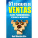 51 Consejos de Ventas: Claves para Vender Más y Triunfar Vendiendo