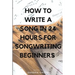 How to Write a Song in 24 Hours for Songwriting Beginners