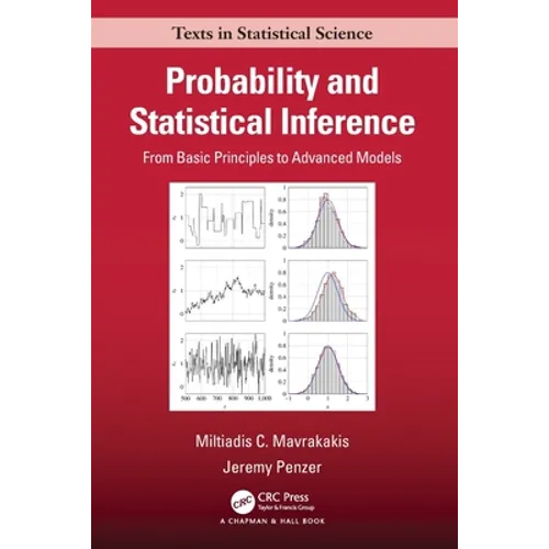 Probability and Statistical Inference: From Basic Principles to Advanced Models