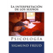 La interpretacion de los suenos: Psicologia