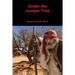 Under the Juniper Tree