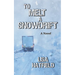 To Melt A Snowdrift