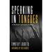 Speaking in Tongues: A Multidisciplinary Defense