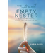 The Almost Empty Nester: Rediscover Who You Are BEFORE Your Kids Leave the Nest