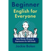 Beginner English for Everyone: Easy Words, Phrases & Expressions for Self-Study