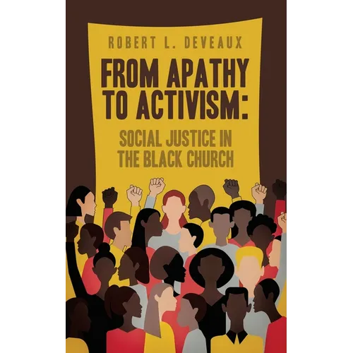 From Apathy to Activism: Social Justice in the Black Church